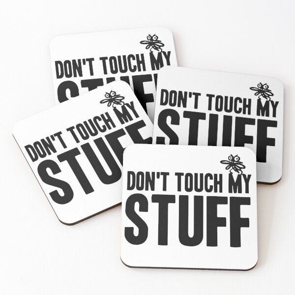 Item preview, Don't touch my stuff designed and sold by feether-store.