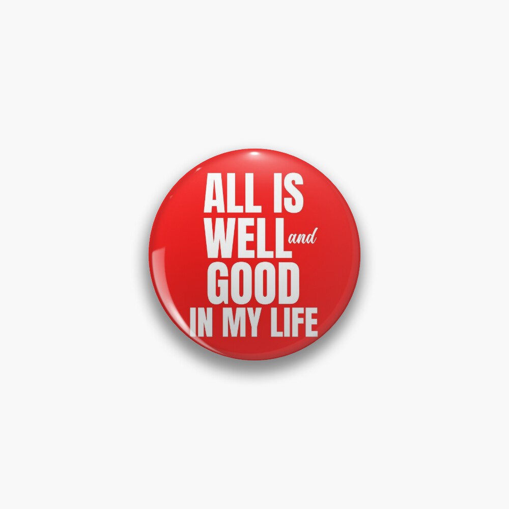 all-is-well-and-good-in-my-life-positive-affirmations-design-2-pin-by