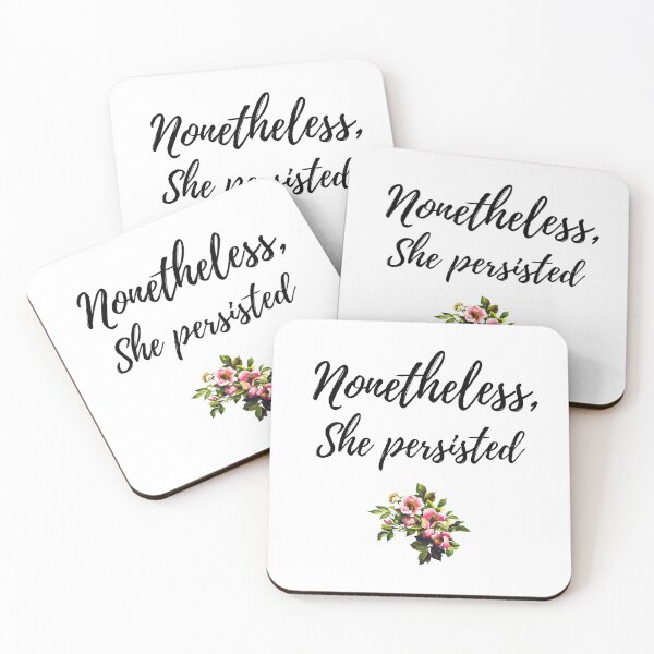 Item preview, "Nonetheless, She persisted." The spunky feminist girl had her dreams. She worked hard and persisted, and she made her dreams come true. designed and sold by JoelsCorner.