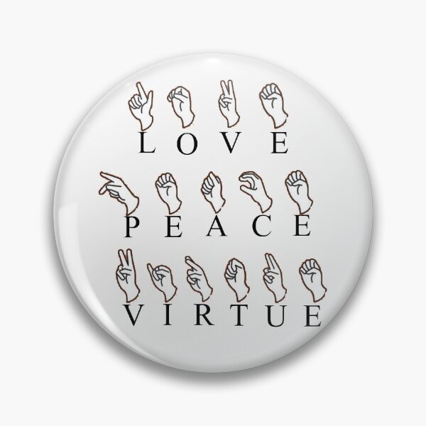 Item preview,  Peace Love Virtue, Hand Sign Language Teachers Interpreter designed and sold by HananDesign13.