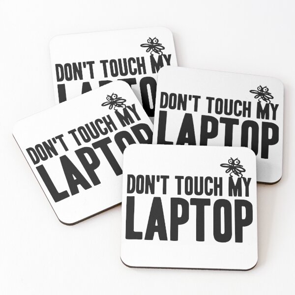 Item preview, Don't touch my laptop  designed and sold by feether-store.