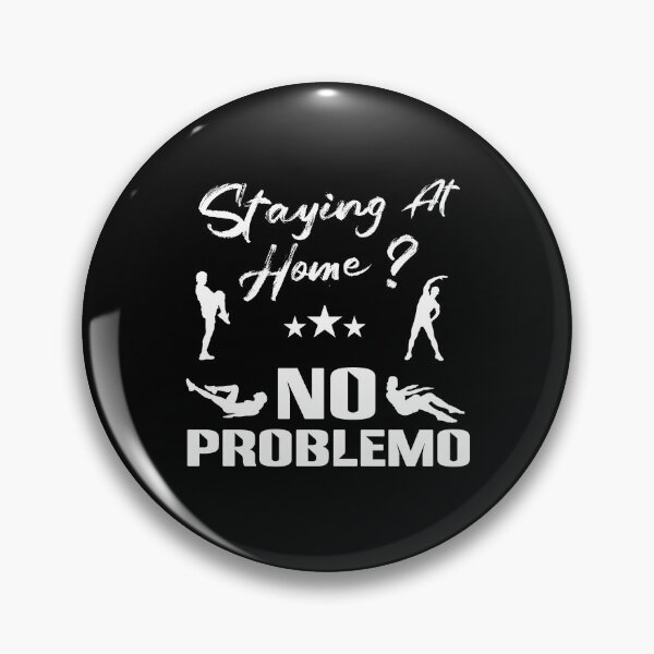 Item preview, Staying At Home? No Problemo designed and sold by WiBto.