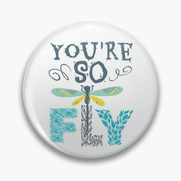 Item preview, You're So Fly  designed and sold by hempress.