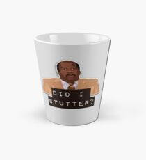 Did I stutter? Tall Mug