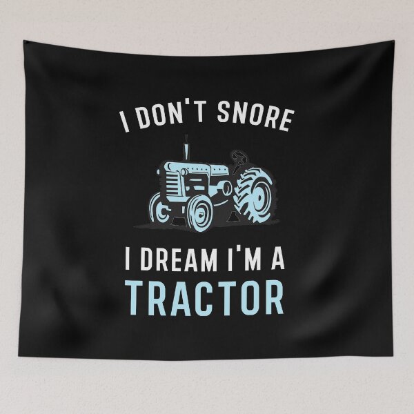 Item preview, Funny I don't snore I dream I'm a Tractor designed and sold by Hamadax.