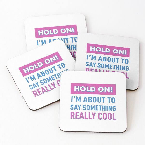 Item preview, Hold On! I'm About To Say Something Really Cool! (Colors) designed and sold by FilipeFerreira.