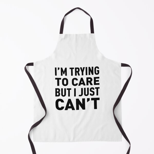 Item preview, I'm Trying To Care But I Just Can't designed and sold by FilipeFerreira.