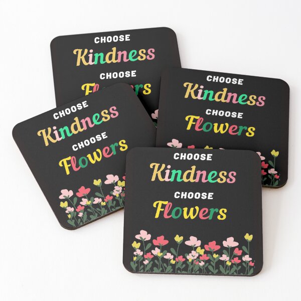 Item preview, Choose Kindness and Flowers as your slogan designed and sold by Cameraflower.