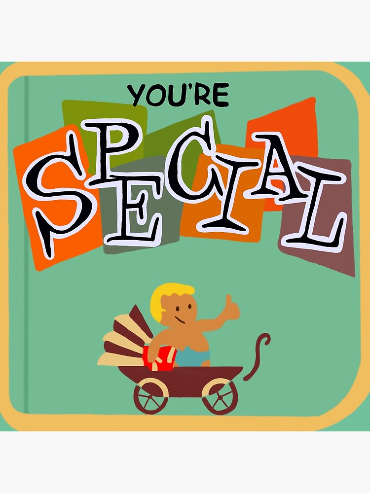 You Re Special Poster By Rusembell Redbubble