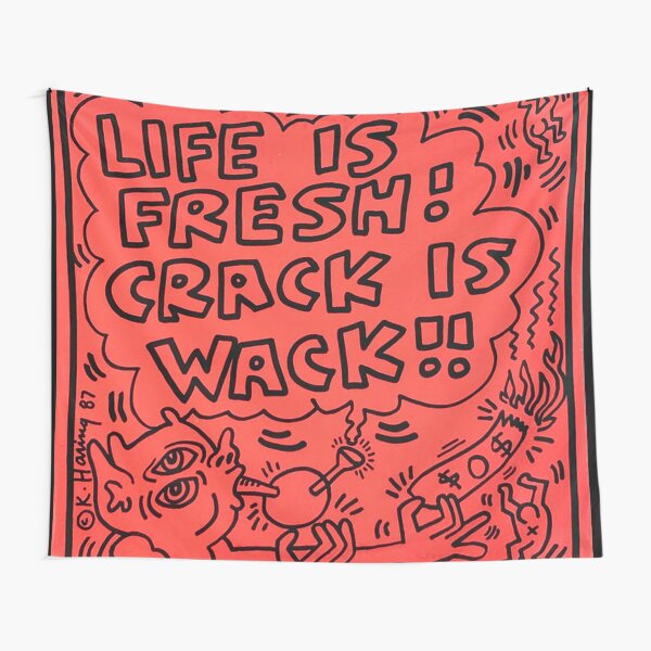 Life is Fresh ! Crack is Wack !! Tapestry