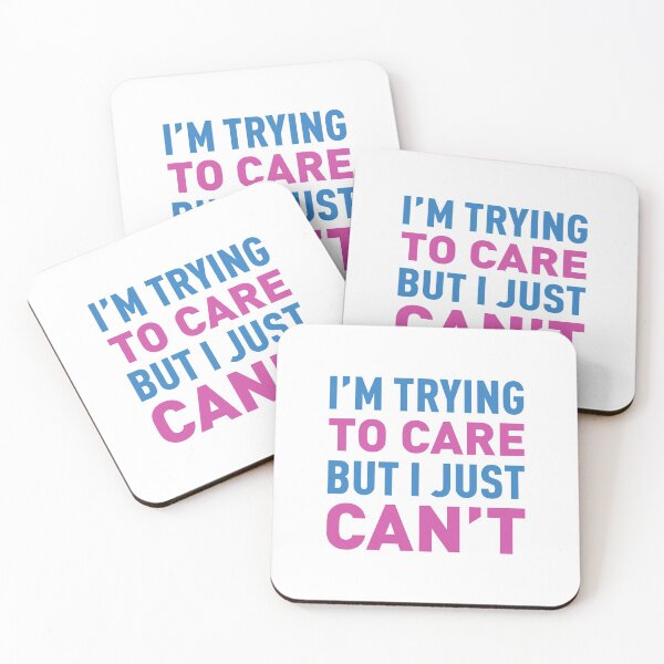 Item preview, I'm Trying To Care But I Just Can't - Colors designed and sold by FilipeFerreira.