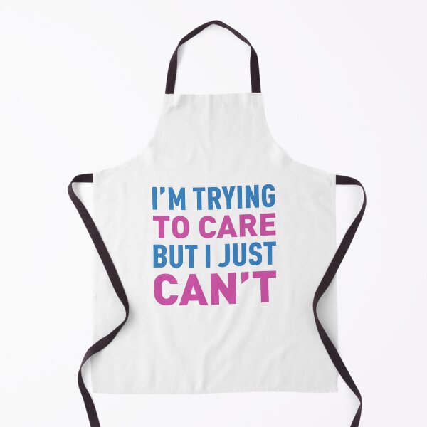 Item preview, I'm Trying To Care But I Just Can't - Colors designed and sold by FilipeFerreira.
