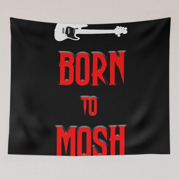 Item preview, Born to Mosh designed and sold by SOwenPhoto.