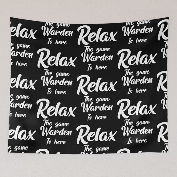 Item preview, Relax The Game Warden Is Here designed and sold by Aymanclothings.