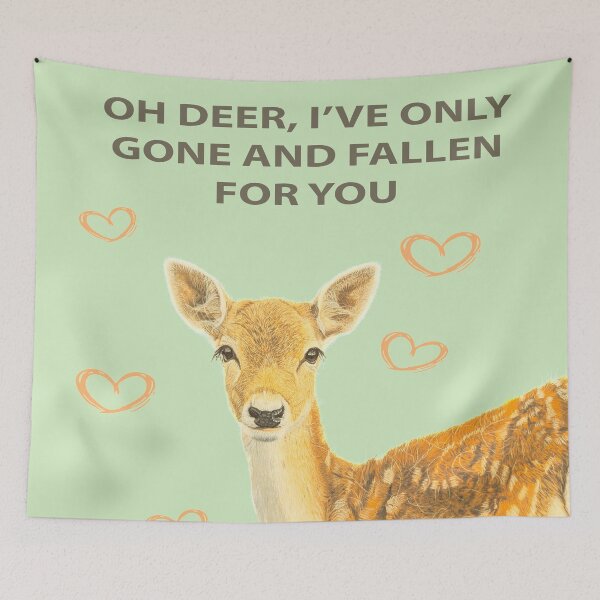 Item preview, OH DEER I'VE ONLY GONE AND FALLEN FOR YOU designed and sold by IslesArt.