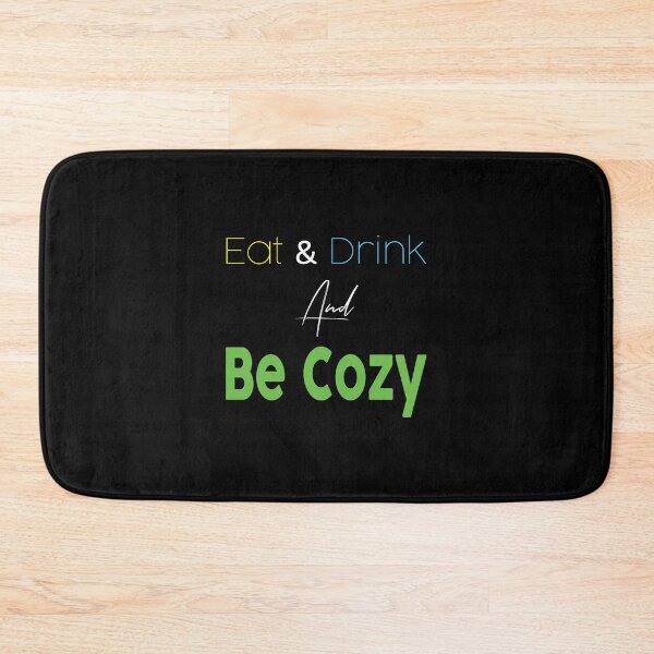 Item preview, Eat and Drink and Be Cozy designed and sold by magicos1.