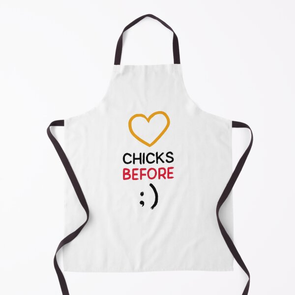 Item preview, Chicks Before ; ) designed and sold by FishWorldwide.