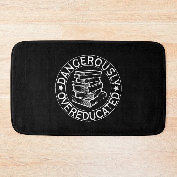 Item preview, Dangerously Overeducated designed and sold by juvajay.