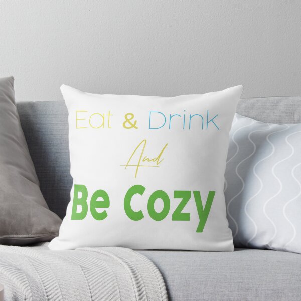 Item preview, Eat and Drink and Be Cozy designed and sold by magicos1.