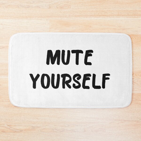 Item preview, Mute Yourself - Funny Technology Phrase designed and sold by popculturechick.