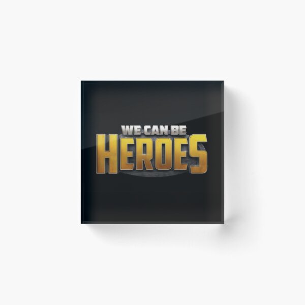 Item preview, We can be heroes designed and sold by simplysassy.