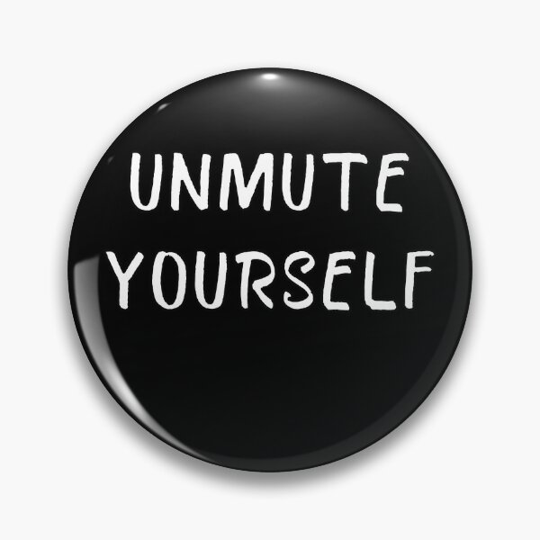 Item preview, Unmute Yourself - Funny Technology Phrase designed and sold by popculturechick.