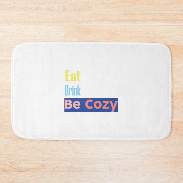Item preview, Eat and Drink and Be Cozy designed and sold by magicos1.