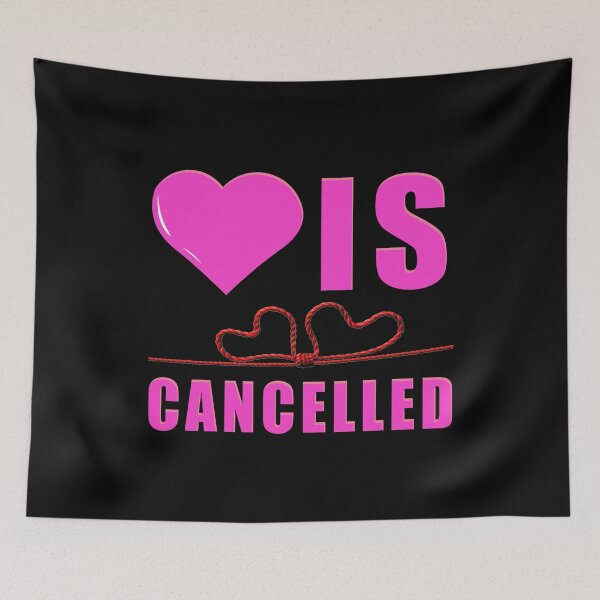 Item preview, Love Is Not Cancelled | Quarantine Quote designed and sold by RhondaVarner.