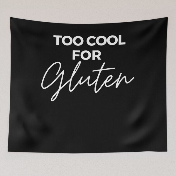 Item preview, Too Cool for Gluten Free - Funny Design designed and sold by Adonalyn.