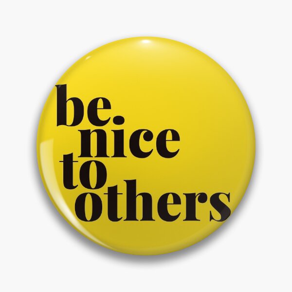 Item preview, Be Nice To Others designed and sold by EllinorPrints.