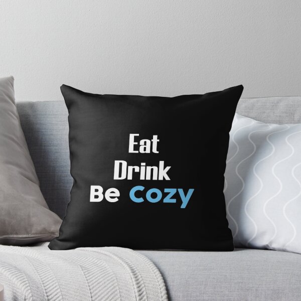 Item preview, Eat and Drink and Be Cozy designed and sold by magicos1.