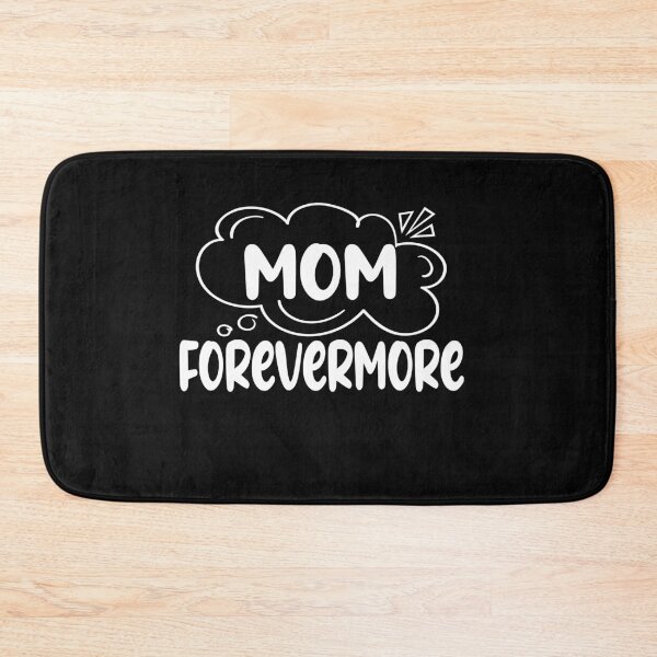 Item preview,  mom forevermore, gift for mom, for her, mother’s day 2021, mom, designed and sold by oldiesdays  ★★★★★.