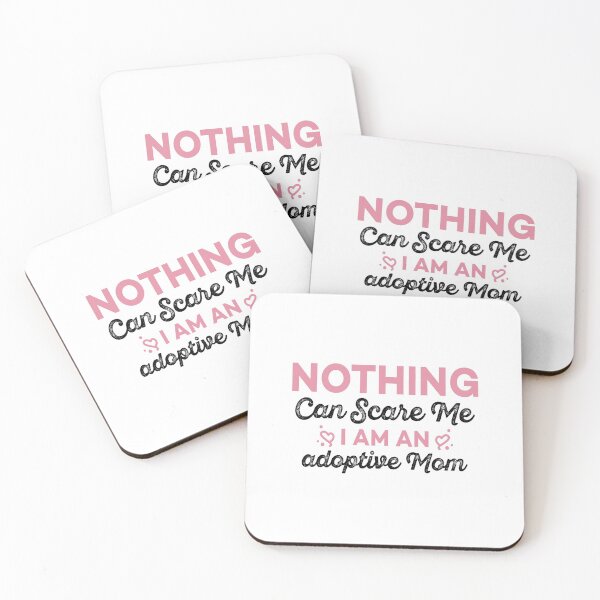 Item preview, Nothing Can Scare Me, I Am An Adoptive Mom - Funny Kids Adoption Sayings For Mothers designed and sold by Scratches Tees.