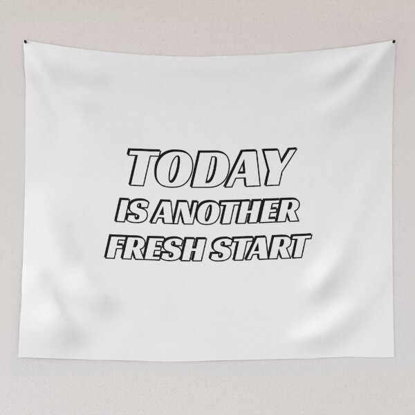 Item preview, Today Is Another Fresh Start designed and sold by Inspirationmotivation.