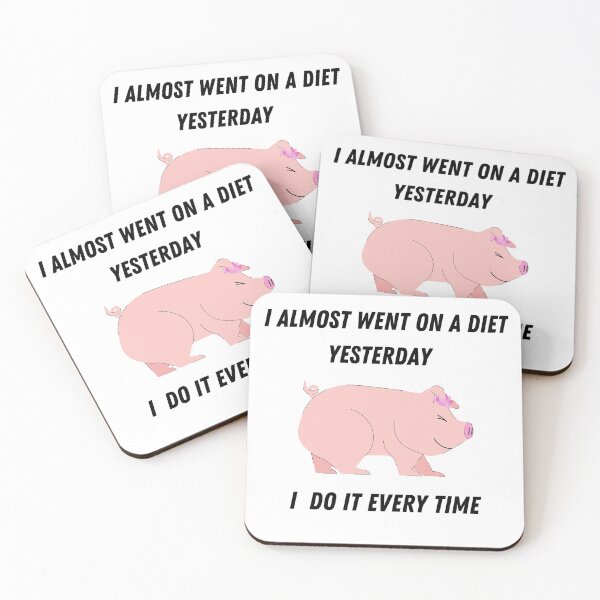 Item preview, I almost went on diet yesterday I do it every time  designed and sold by cute105.