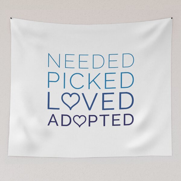 Item preview, Needed Picked Loved Adopted - Adoption Inspiring Sayings for Adopted Kids designed and sold by Scratches Tees.