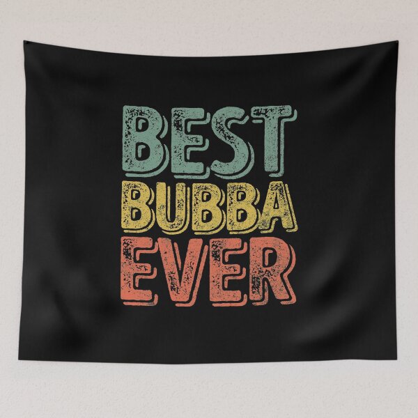 Item preview, Best Bubba Ever Shirt Funny Christmas Gift Father's Day designed and sold by KuznecovaDesign.