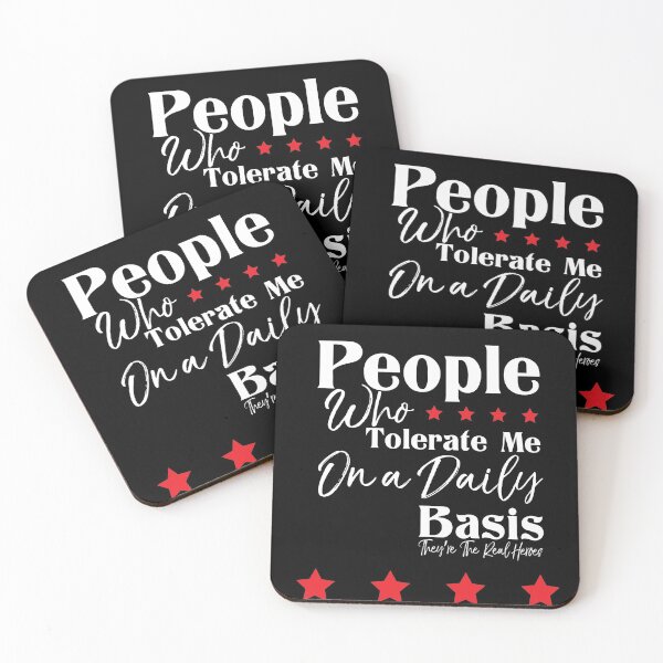 Item preview, People Who Tolerate Me On a Daily Basis They're The Real Heroes Funny Saying Joke Gift For Men Women designed and sold by metalsnak.