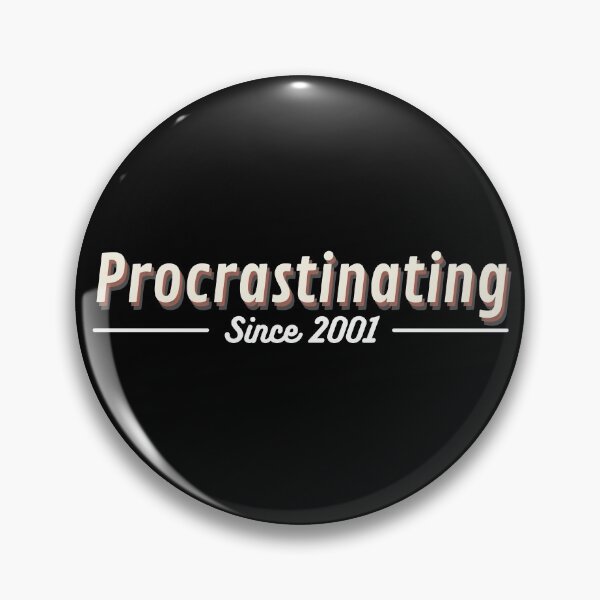 Item preview, Procrastinating Since 2001 | Gift for Turning 20 designed and sold by EarthReliant.