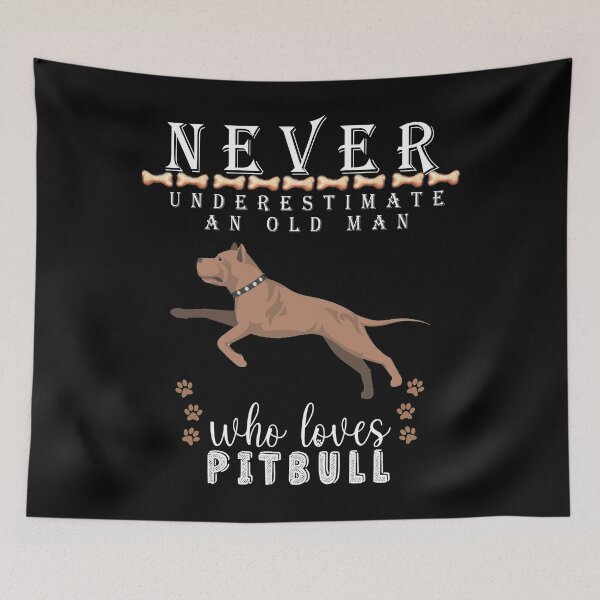 Item preview,  Never underestimate an old man who loves Pitbull designed and sold by . JustBeUnique ..