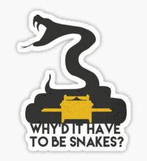 Why'd it have to be Snakes? Sticker