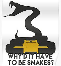 Why'd it have to be Snakes? Poster