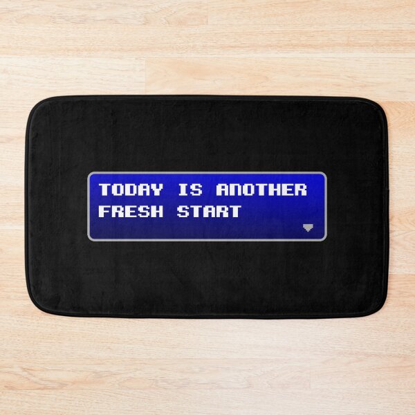 Item preview, Today Is Another Fresh Start – Retro RPG Video Game Dialogue Box designed and sold by The Green Corner.