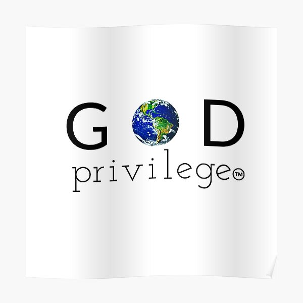 GOD PRIVILEGE Poster