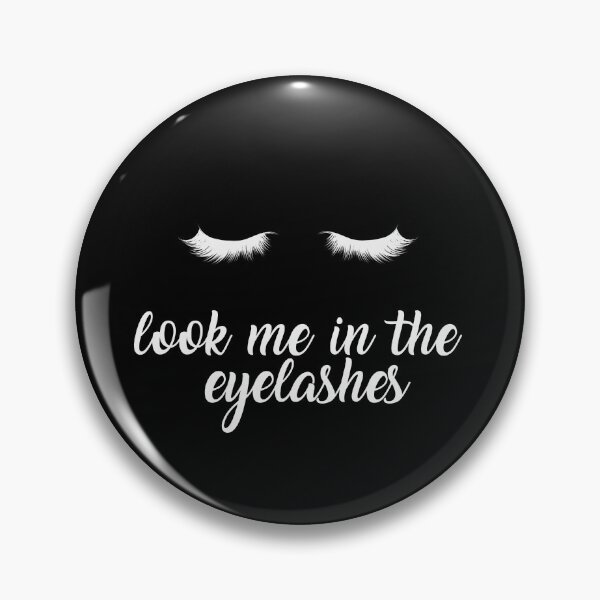 Item preview, Look me in the eyelashes designed and sold by shorouqaw1.