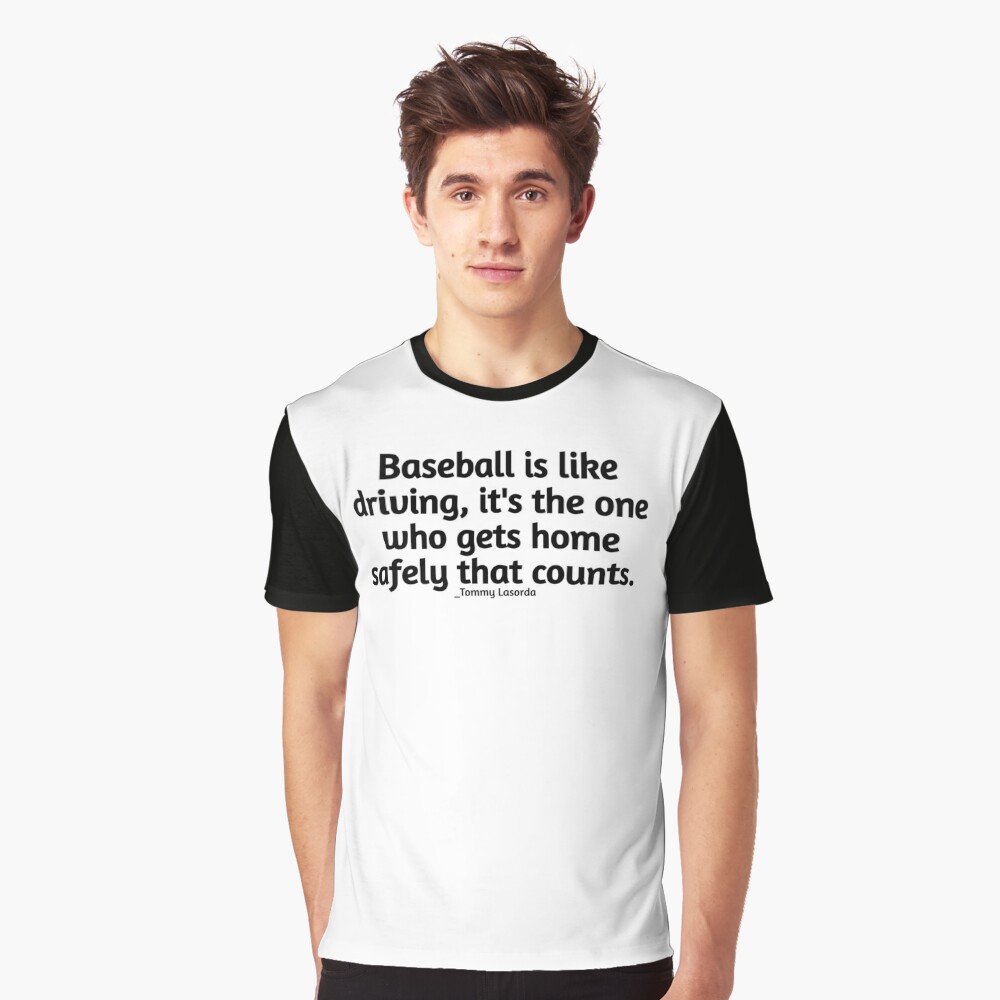 Tommy lasorda baseball quotes baseball player quot' Unisex Baseball T-Shirt