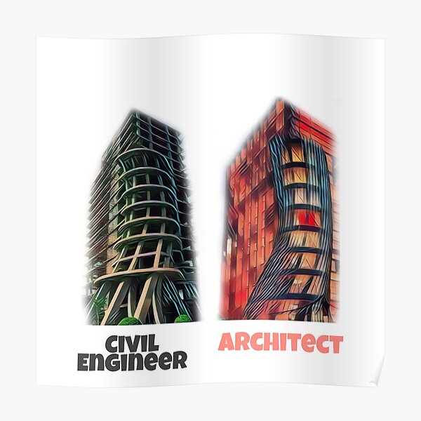 civil-engineer-vs-architect-poster-for-sale-by-chronopod-redbubble