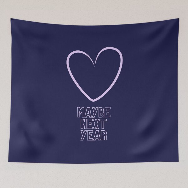Item preview, Valentine's Day | Maybe Next Year designed and sold by FishWorldwide.