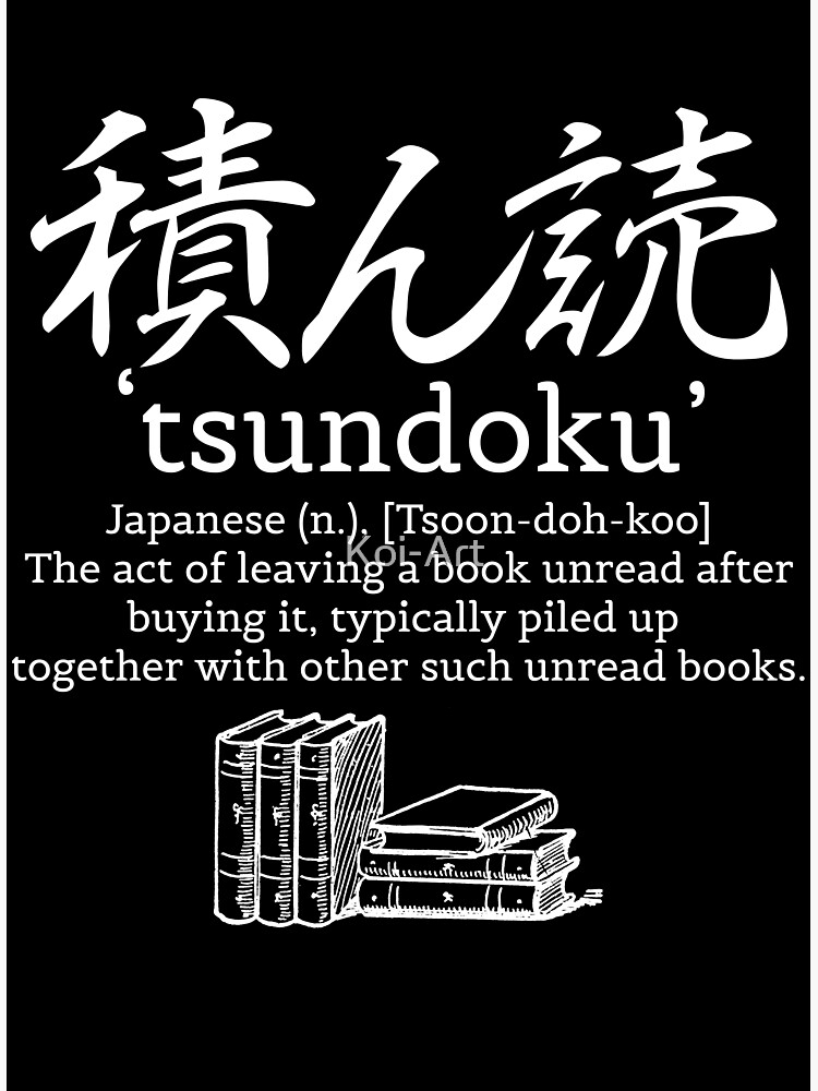 Tsundoku Definition Print Beautiful Japanese Word Meaning -  Portugal