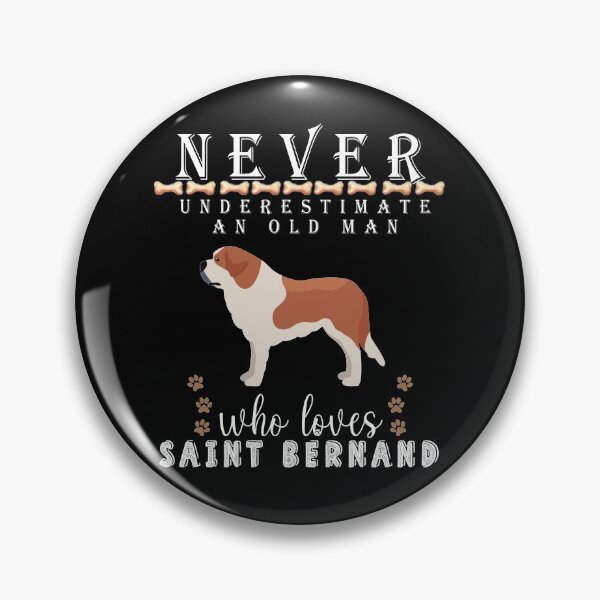 Item preview,  Never underestimate an old man who loves Saint Bernard designed and sold by . JustBeUnique ..